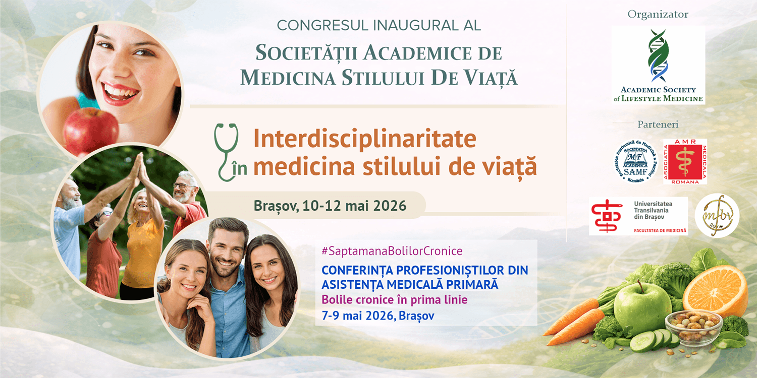 Congresul Inaugural al Societății Academice de Medicina Stilului de Viață - Interdisciplinaritate în medicina stilului de viață - Brașov, 10-12 mai 2026